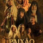 Encenação da Paixão de Cristo está com inscrições abertas